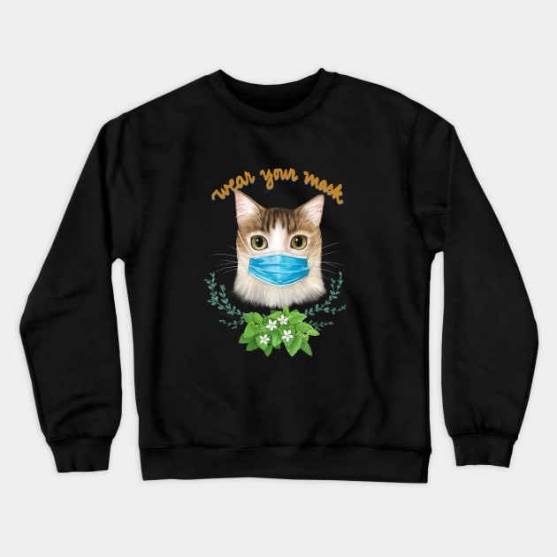 Wear Your Mask Crewneck Sweatshirt by ArtsyDenise